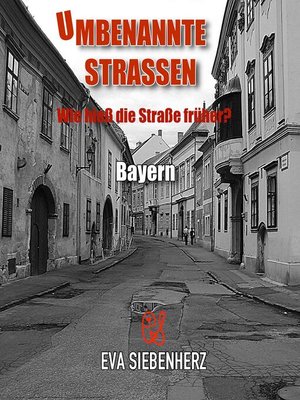 cover image of Umbenannte Straßen in Bayern